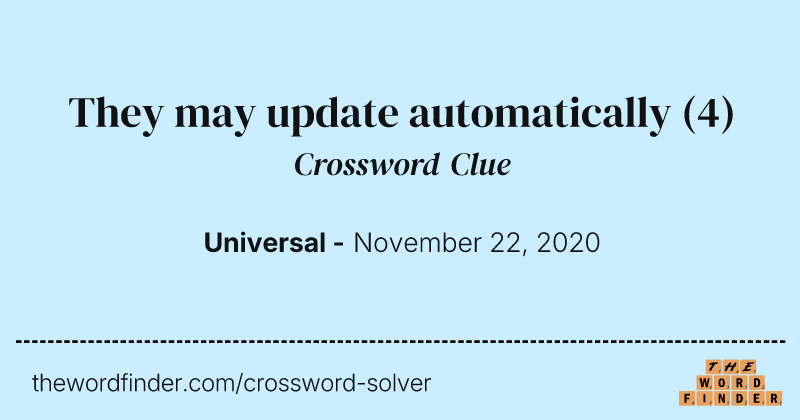 They may update automatically crossword clue image
