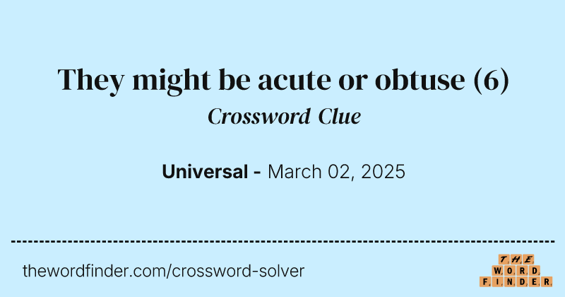 They might be acute or obtuse crossword clue image