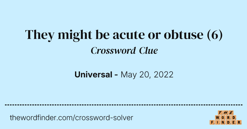 They might be acute or obtuse crossword clue image