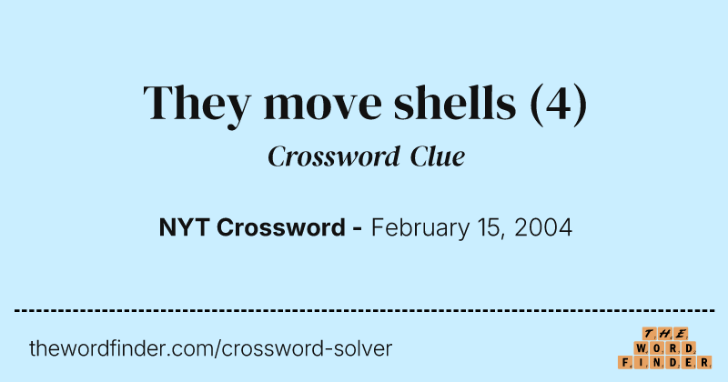 They move shells crossword clue image