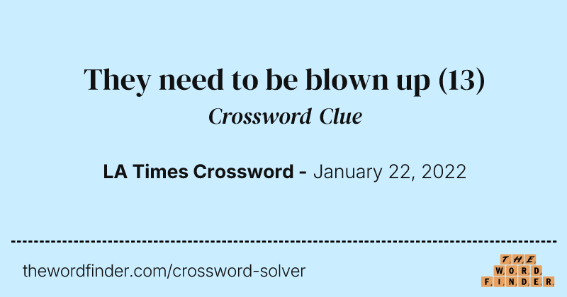 They need to be blown up crossword clue image