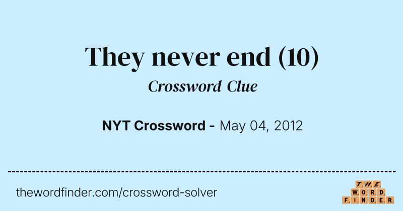 They never end crossword clue image