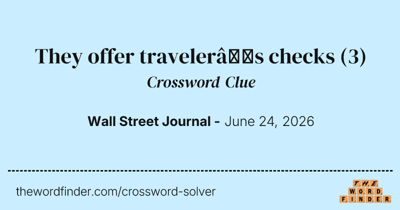 They offer traveler’s checks crossword clue image