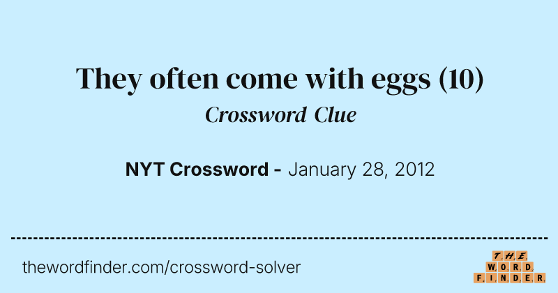 They often come with eggs crossword clue image