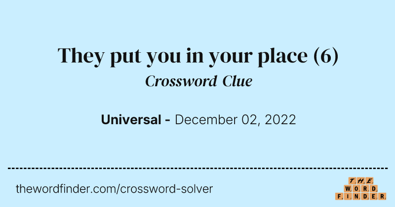 They put you in your place crossword clue image