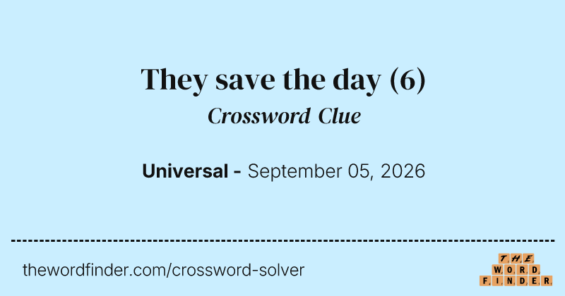 They save the day crossword clue image