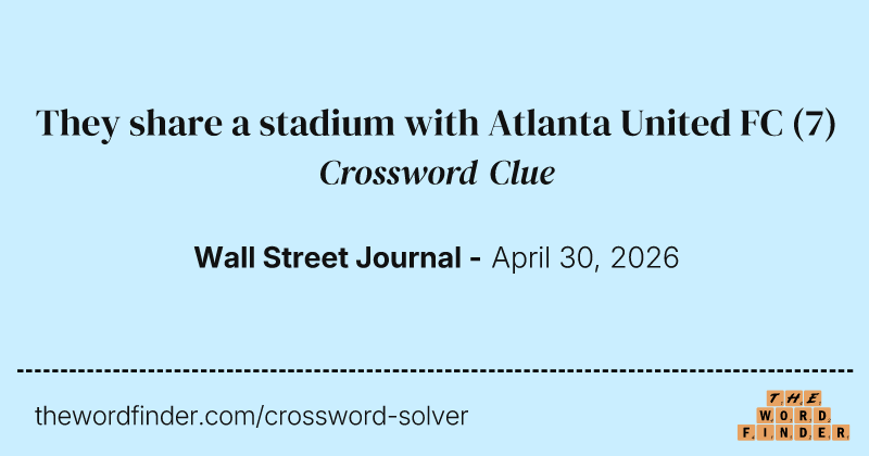 They share a stadium with Atlanta United FC crossword clue image