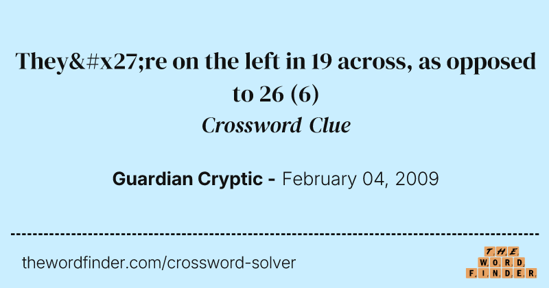 They're on the left in 19 across, as opposed to 26 crossword clue image