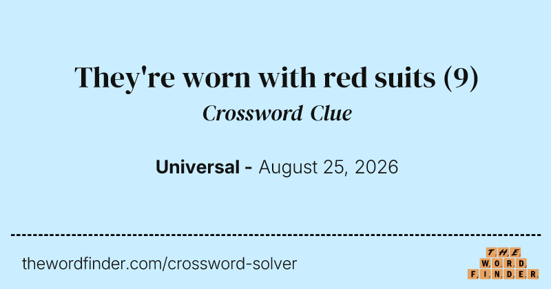They're worn with red suits crossword clue image