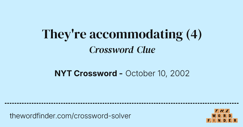 They're accommodating crossword clue image