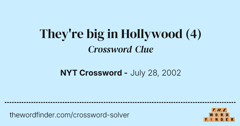 They're big in Hollywood crossword clue image