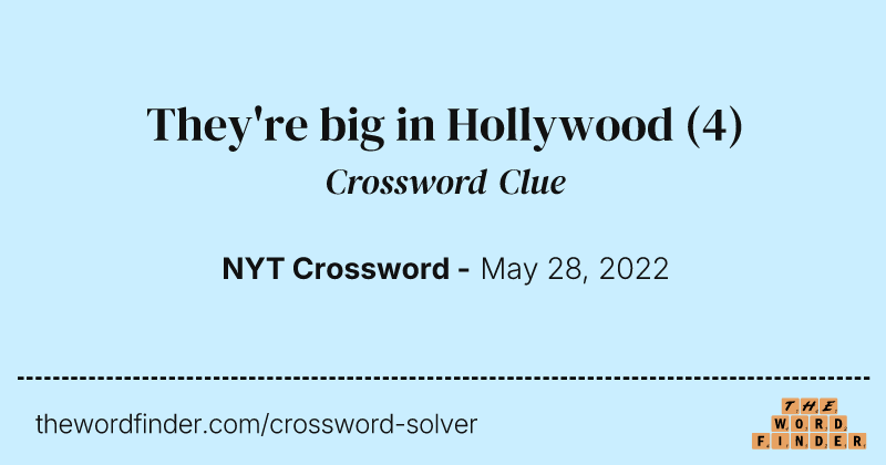 They're big in Hollywood crossword clue image