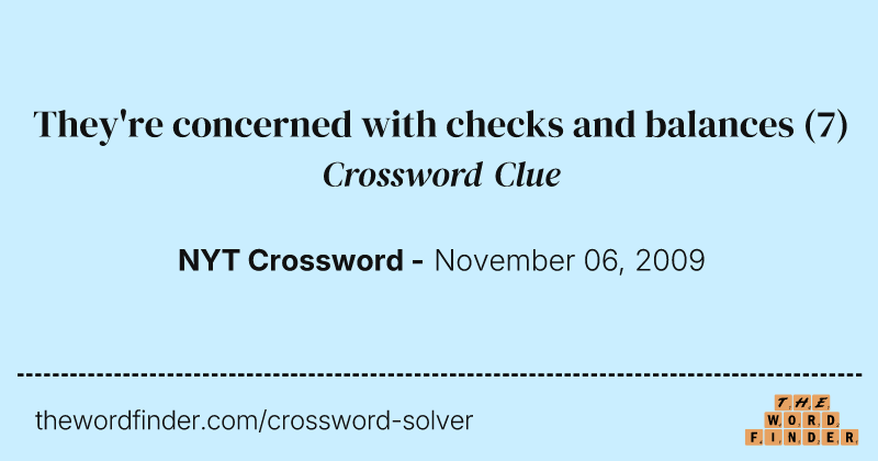 They're concerned with checks and balances crossword clue image