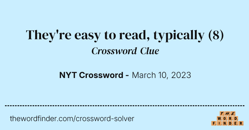 They're easy to read, typically crossword clue image