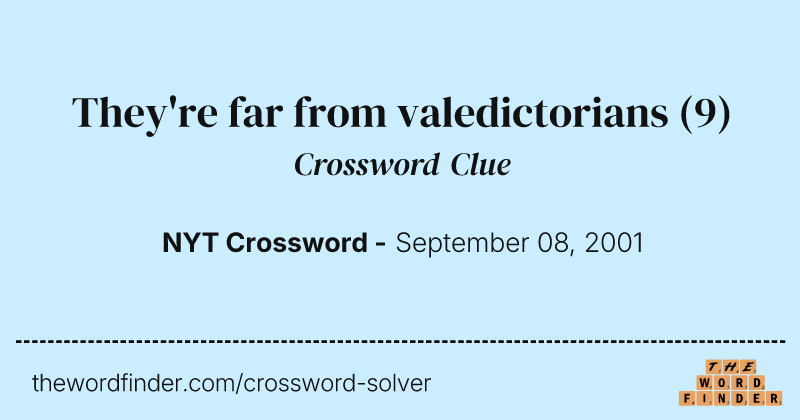 They're far from valedictorians crossword clue image