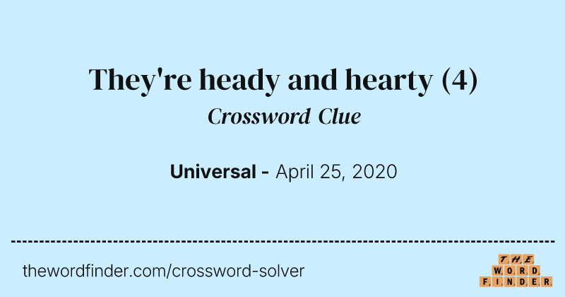 They're heady and hearty crossword clue image