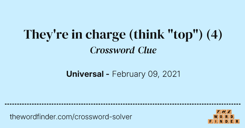 They're in charge (think "top") crossword clue image
