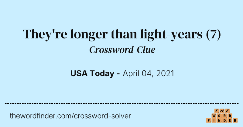 They're longer than light-years crossword clue image