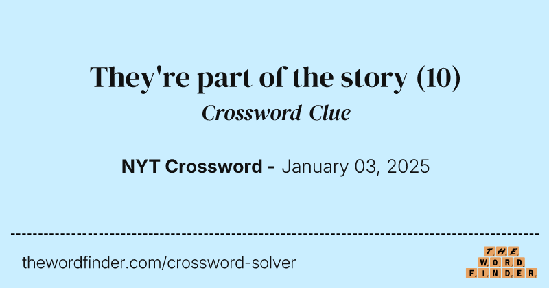 They're part of the story crossword clue image