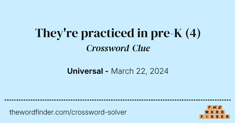 They're practiced in pre-K crossword clue image