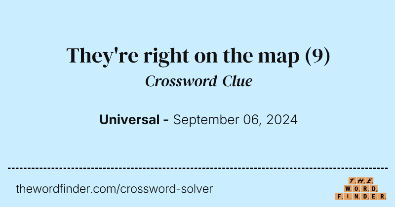 They're right on the map crossword clue image