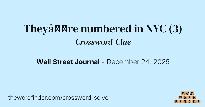 They’re numbered in NYC crossword clue image