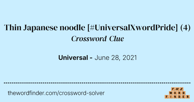 Thin Japanese noodle [#UniversalXwordPride] crossword clue image
