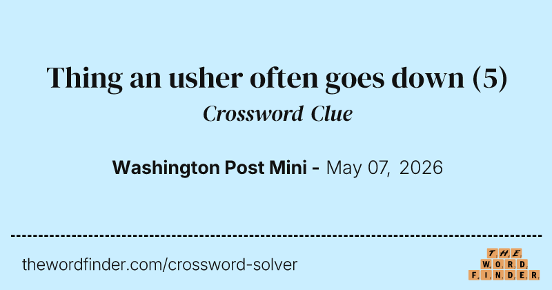 Thing an usher often goes down crossword clue image