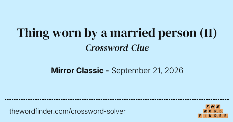 Thing worn by a married person crossword clue image
