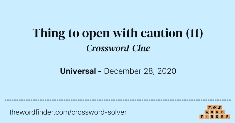 Thing to open with caution crossword clue image