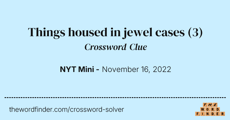 Things housed in jewel cases crossword clue image