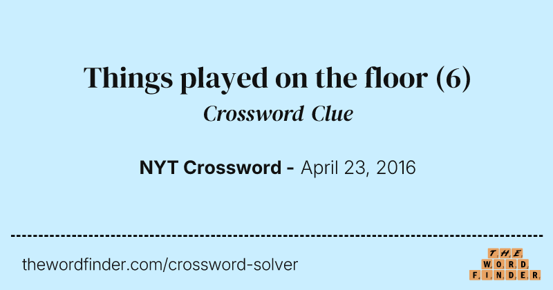 Things played on the floor crossword clue image