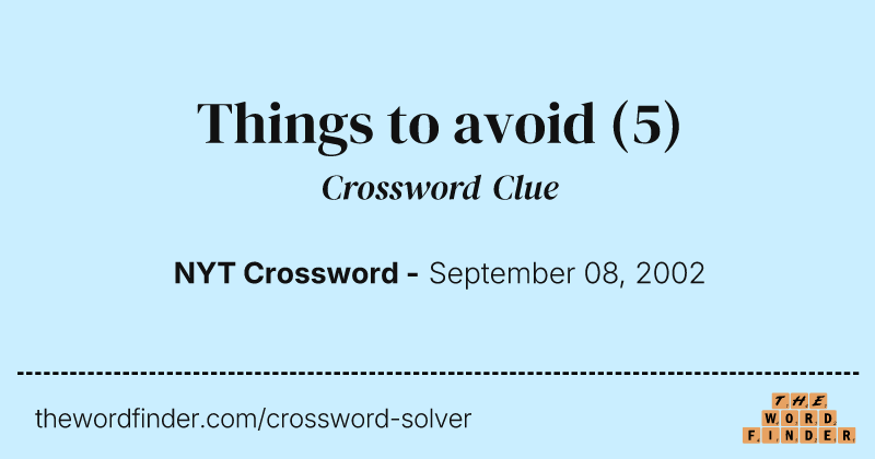 Things to avoid crossword clue image