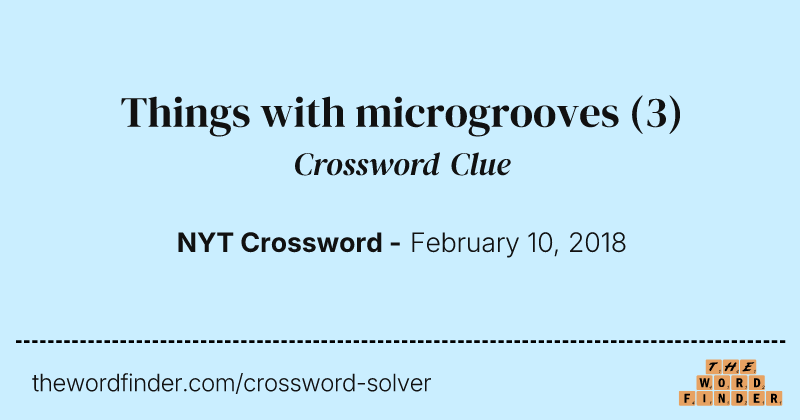 Things with microgrooves crossword clue image