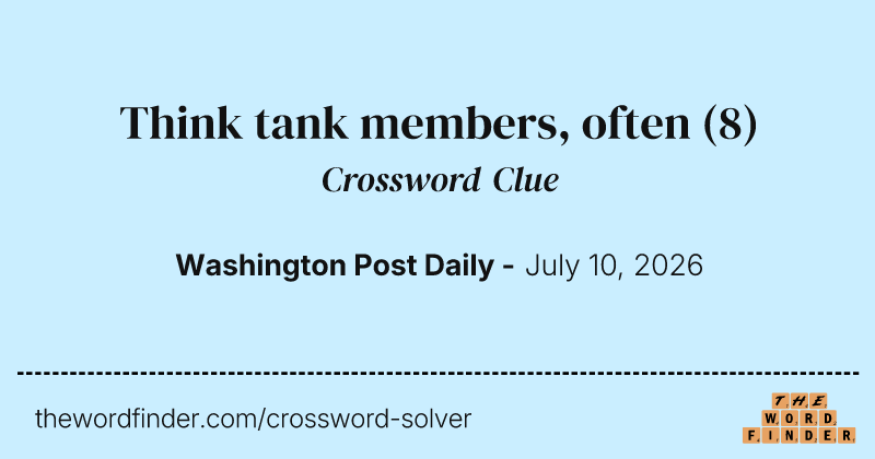 Think tank members, often crossword clue image