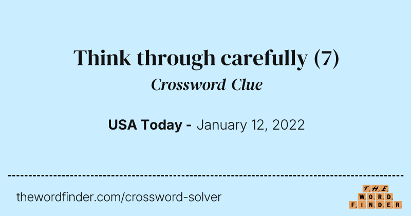 Think through carefully crossword clue image