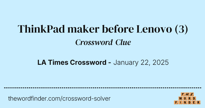 ThinkPad maker before Lenovo crossword clue image