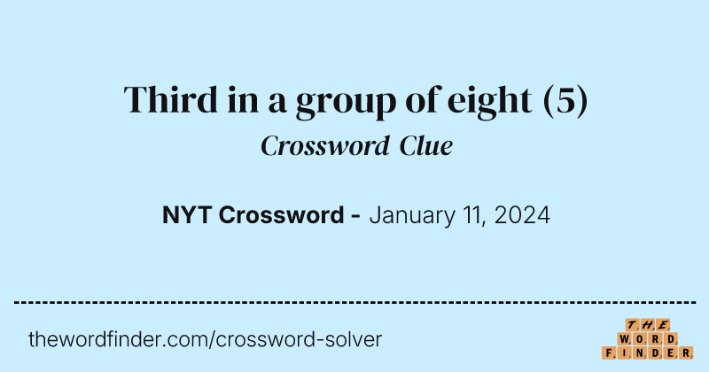 Third in a group of eight crossword clue image