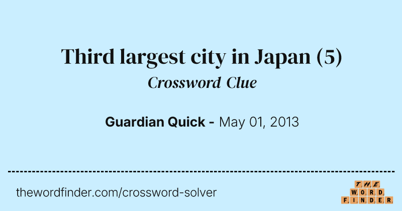Third largest city in Japan crossword clue image