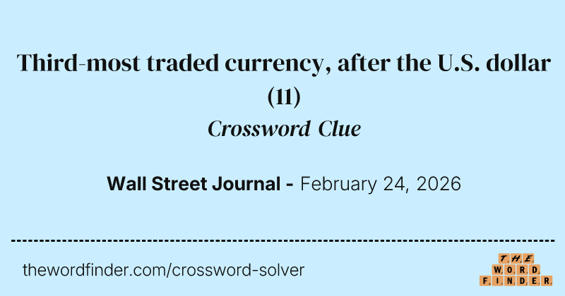 Third-most traded currency, after the U.S. dollar crossword clue image