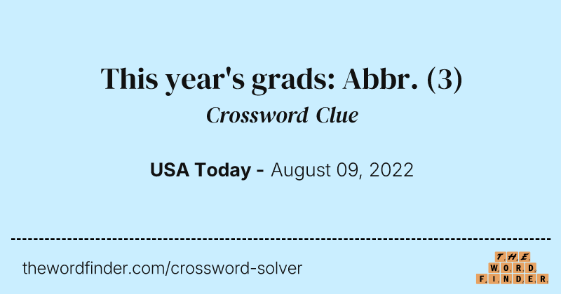 This year's grads: Abbr. crossword clue image