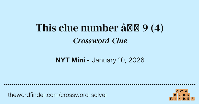 This clue number – 9 crossword clue image