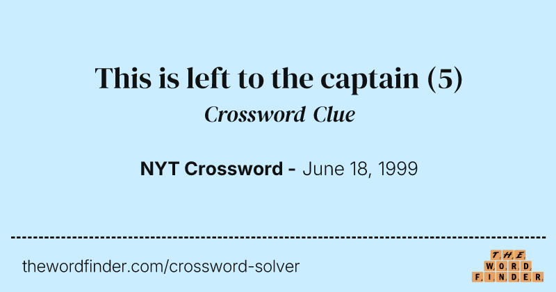 This is left to the captain crossword clue image
