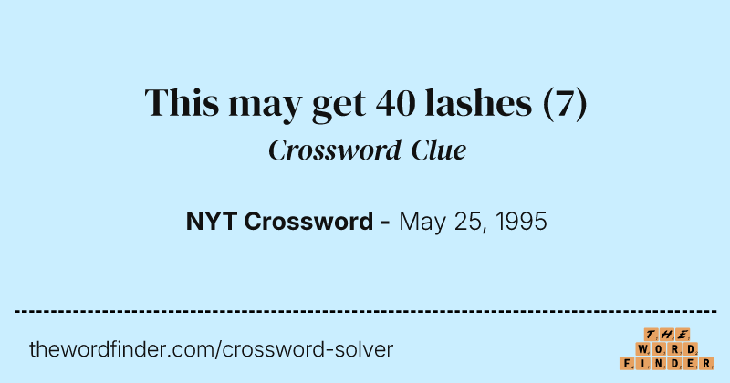 This may get 40 lashes crossword clue image