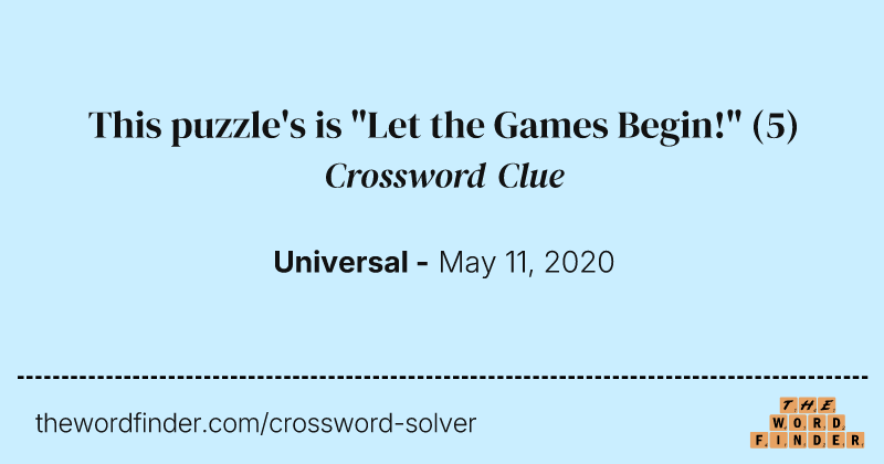 This puzzle's is "Let the Games Begin!" crossword clue image