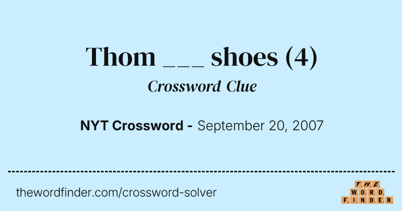 Thom ___ shoes crossword clue image