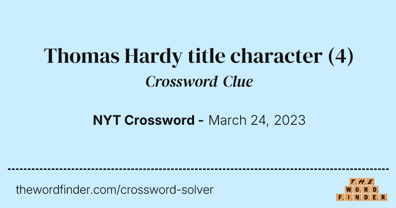 Thomas Hardy title character crossword clue image