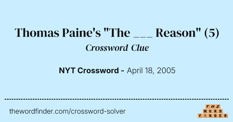 Thomas Paine's "The ___ Reason" crossword clue image