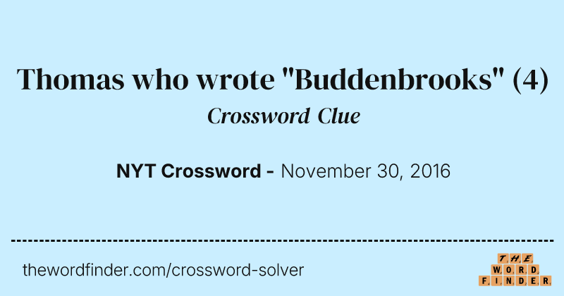Thomas who wrote "Buddenbrooks" crossword clue image