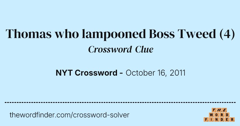 Thomas who lampooned Boss Tweed crossword clue image